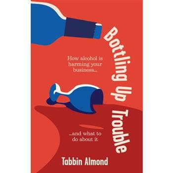 Bottling Up Trouble