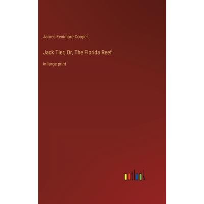 Jack Tier; Or, The Florida Reef