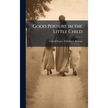 Good Posture in the Little Child