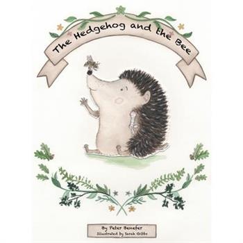 The Hedgehog and the Bee