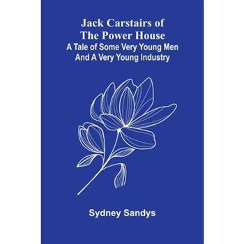 Jack Carstairs Of The Power House