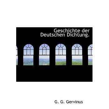 Geschichte Der Deutschen Dichtung.