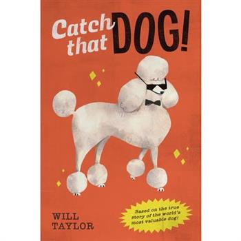 Catch That Dog!