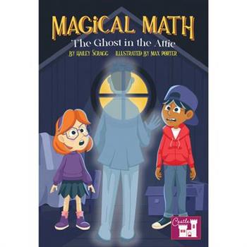 The Magical Math Ghost in the Attic