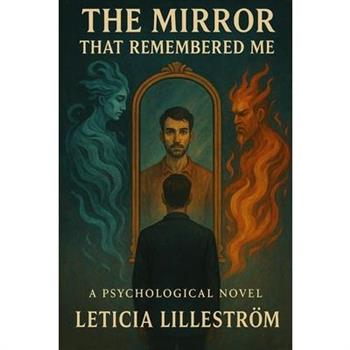 The Mirror That Remembered Me