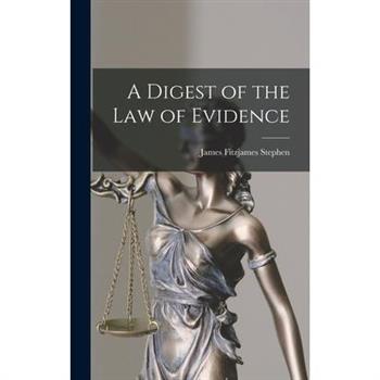 A Digest of the Law of Evidence