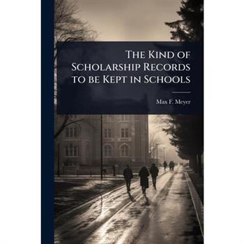 The Kind of Scholarship Records to be Kept in Schools