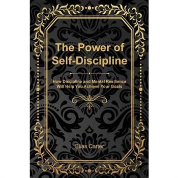 The Power of Self-Discipline