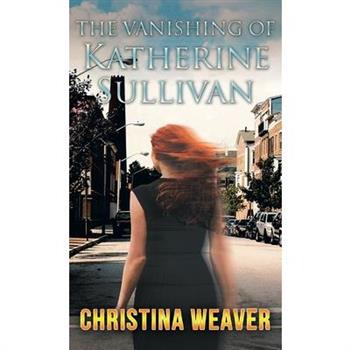 The Vanishing of Katherine Sullivan