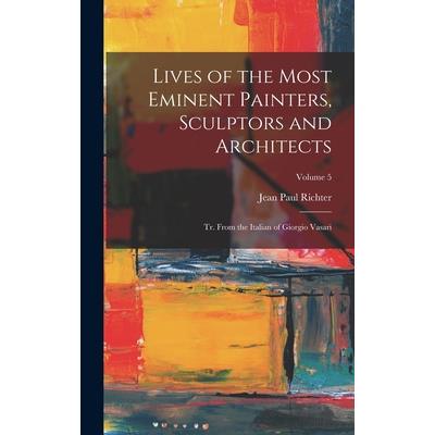 Lives of the Most Eminent Painters, Sculptors and Architects
