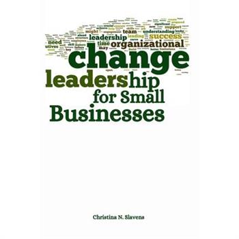 Change Leadership for Small Businesses