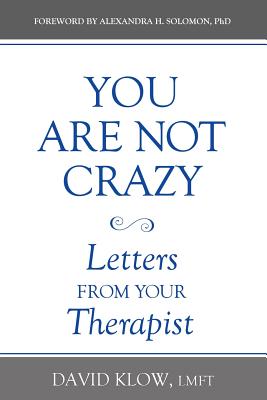 You Are Not Crazy