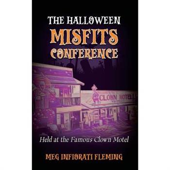 The Halloween Misfits Conference