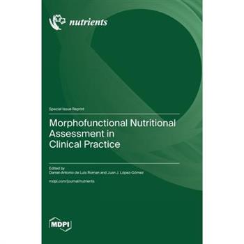 Morphofunctional Nutritional Assessment in Clinical Practice