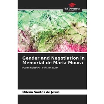 Gender and Negotiation in Memorial de Maria Moura