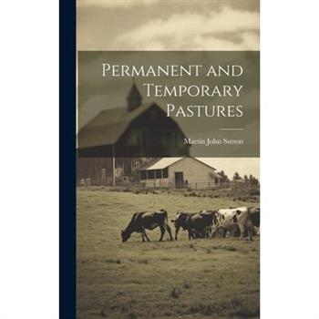 Permanent and Temporary Pastures