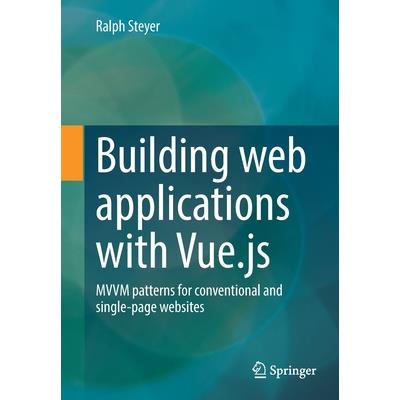 Building Web Applications with Vue.Js