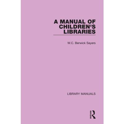 A Manual of Children’s Libraries