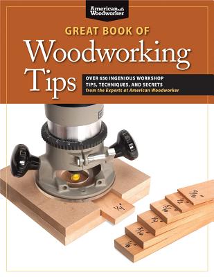 The Great Book of Woodworking Tips