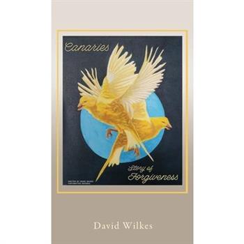 Canaries story of forgiveness