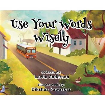 Use Your Words Wisely