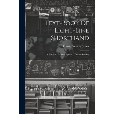 Text-book Of Light-line Shorthand