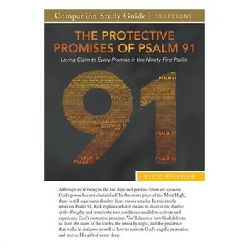 The Protective Promises of Psalm 91 Study Guide