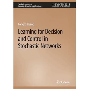 Learning for Decision and Control in Stochastic Networks