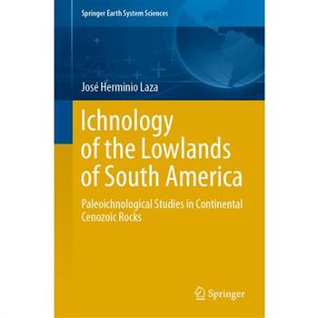 Ichnology of the Lowlands of South America
