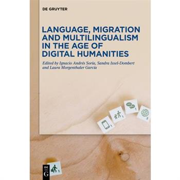 Language, Migration and Multilingualism in the Age of Digital Humanities