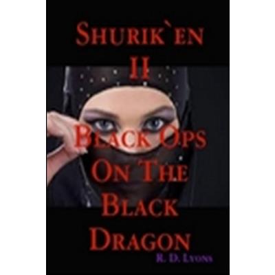 The SHINOBI Black Ops On the BLACK DRAGON