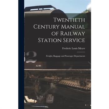 Twentieth Century Manual of Railway Station Service