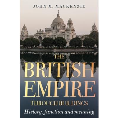 The British Empire Through Buildings