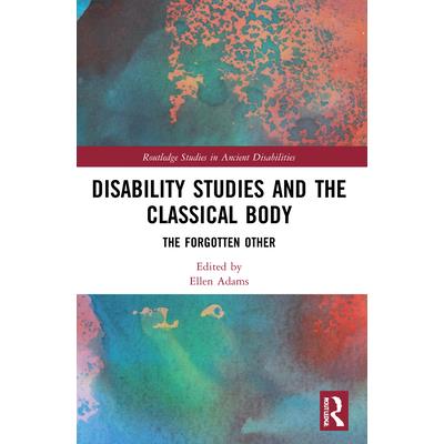 Disability Studies and the Classical Body