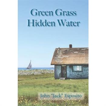 Green Grass, Hidden Water