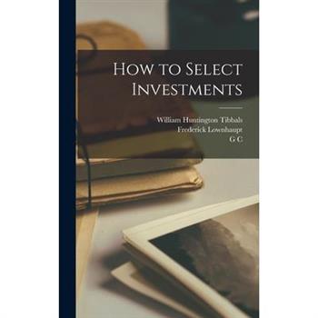 How to Select Investments
