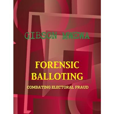 Forensic Balloting - Combating Electoral Fraud