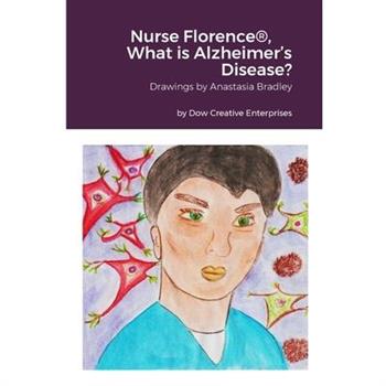 Nurse Florence(R), What is Alzheimer's Disease?