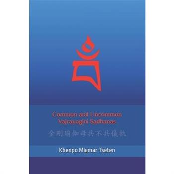 Common and Uncommon Vajrayogini Sadhanas