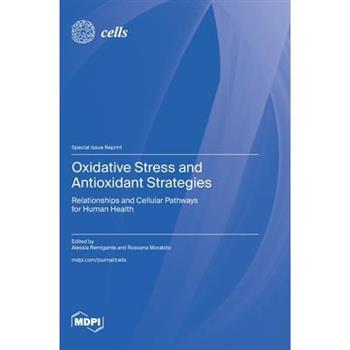 Oxidative Stress and Antioxidant Strategies