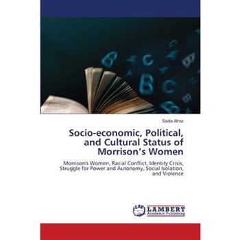 Socio-economic, Political, and Cultural Status of Morrison's Women