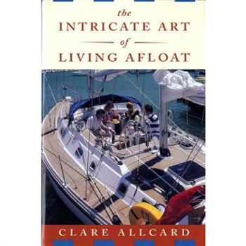 The Intricate Art of Living Afloat