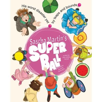 Sascha Martin’s Super Ball