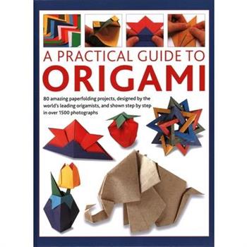 A Practical Guide to Origami