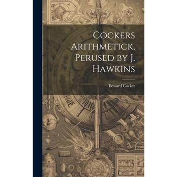 Cockers Arithmetick, Perused by J. Hawkins