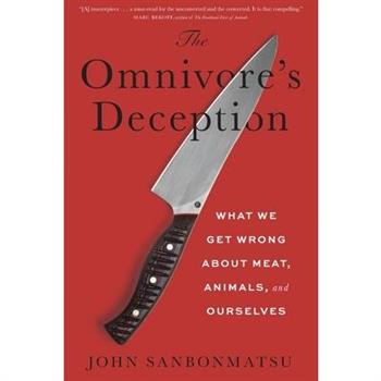 The Omnivore's Deception