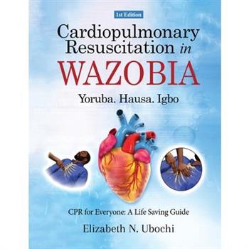 Cardiopulmonary Resuscitation in English and WAZOBIA LANGUAGE