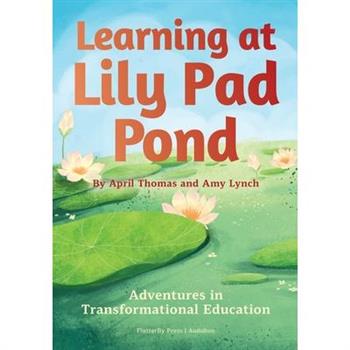 Learning at Lily Pad Pond