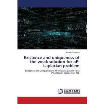 Existence and uniqueness of the weak solution for aP-Laplacian problem