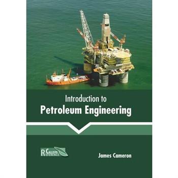 Introduction to Petroleum Engineering